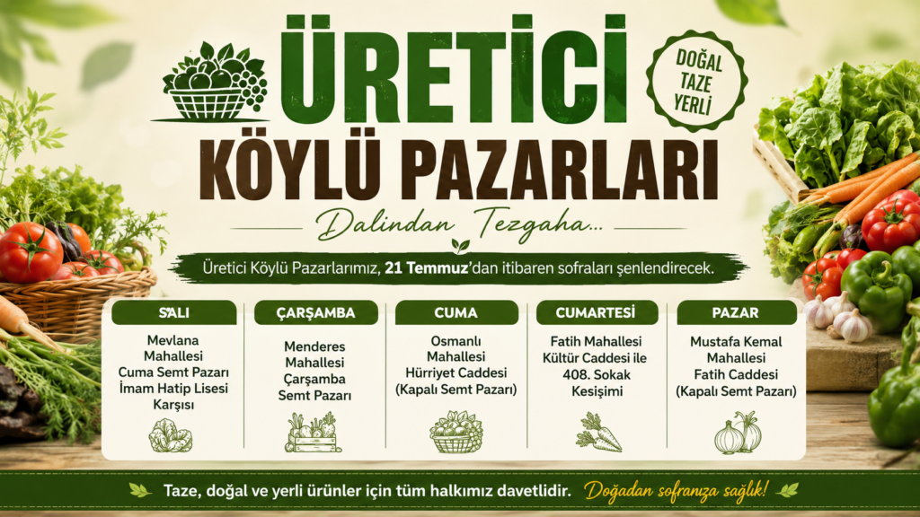 Üretici Köylü Pazarları 21 Temmuz’da Başlıyor..