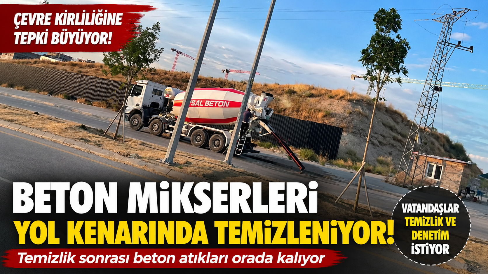 Beton Mikseri Yol Kenarında Temizlik Yapıyor