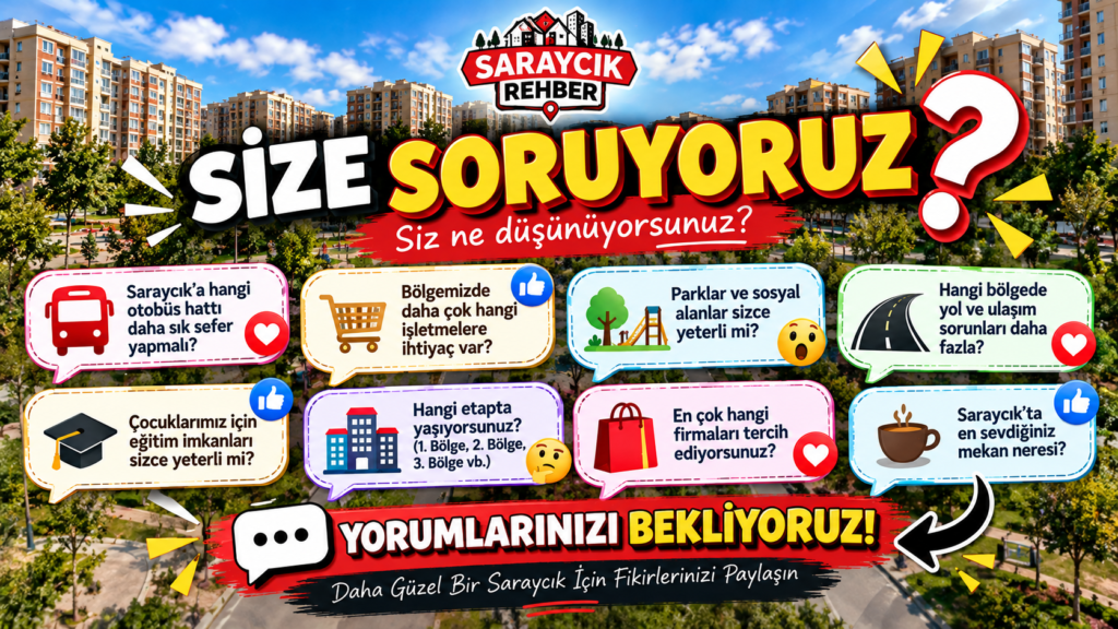 SARAYCIK’A SORUYORUZ !