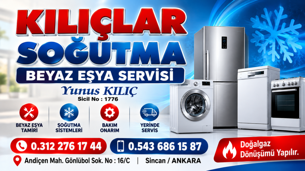 KILIÇLAR SOĞUTMA – BEYAZ EŞYA SERVİSİ