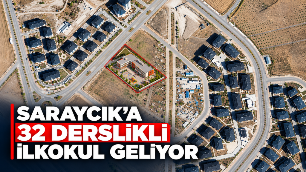 Saraycık TOKİ’ye 32 Derslikli İlkokul Geliyor !