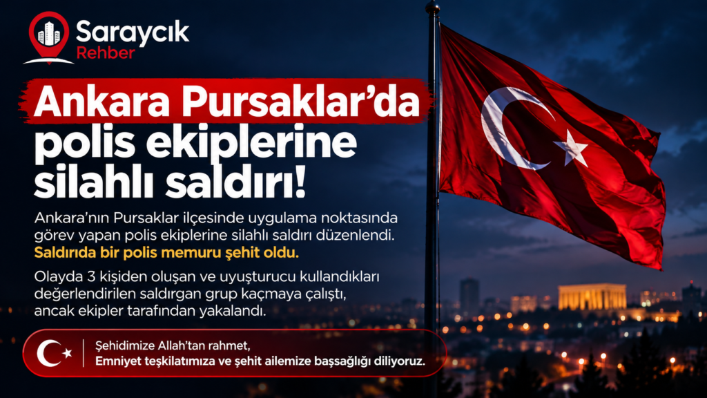 Pursaklar’da polislere silahlı saldırı: 1 polis şehit
