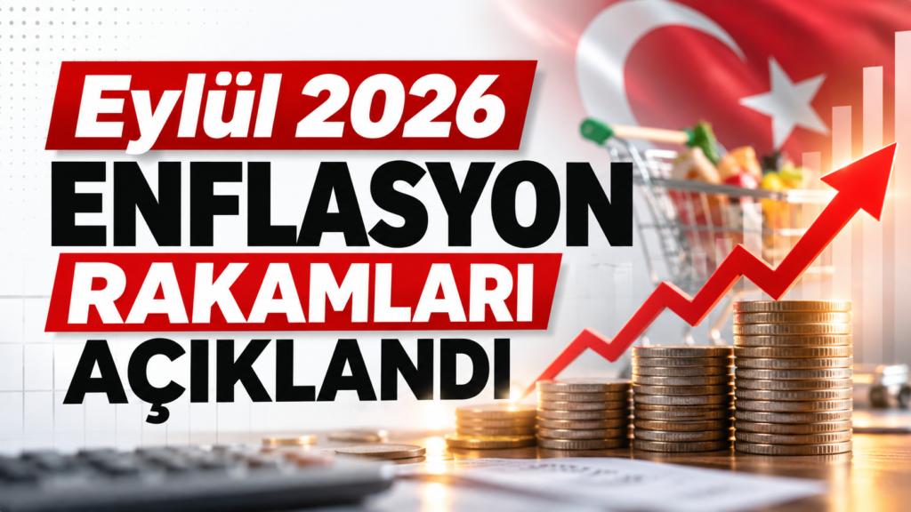 Eylül 2026 enflasyon rakamları açıklandı